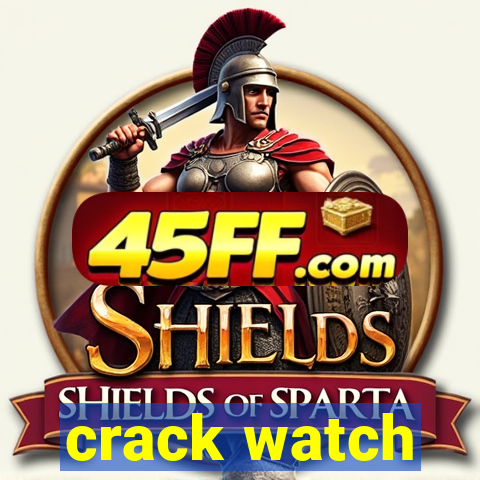 crack watch
